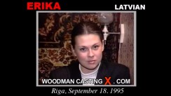 Watch our casting video of Erika. Erotic meeting between Pierre Woodman and Erika, a  girl. 