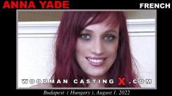 Download Anna Yade casting video files. A  girl, Anna Yade will have sex with Pierre Woodman. 