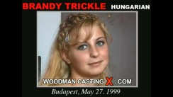 Check out this video of Brandy Trickle having an audition. Erotic meeting between Pierre Woodman and Brandy Trickle, a  girl. 