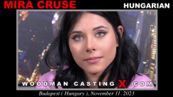 Download Mira Cruse casting video files. A  girl, Mira Cruse will have sex with Pierre Woodman. 